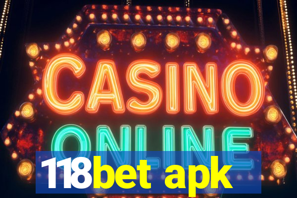 118bet apk